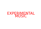 experimental music